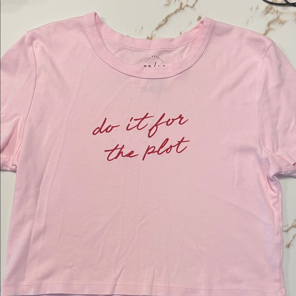 Pink Graphic Cropped Tee "do it for the plot"